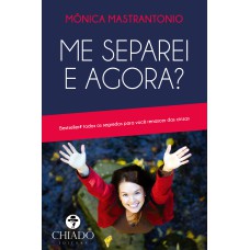 Me separei e agora? Manual de sobrevivência para descasada Me separei e agora? Manual de sobrevivência para descasada