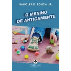 O Menino de Antigamente