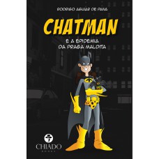 Chatman e a epidemia da praga maldita Chatman e a epidemia da praga maldita