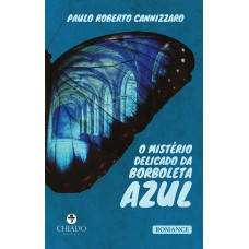 O mistério delicado da Borboleta Azul