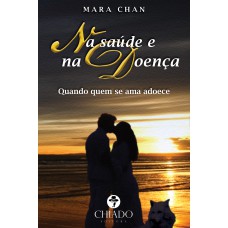 Na saúde e na doença