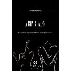 A Reportagem A Reportagem