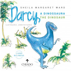 Darcy, The Dinosaur | A Dinossaura – Livro Bilingue