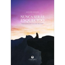 Nunca serás esquecido Nunca serás esquecido