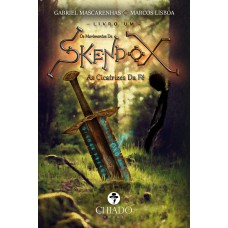 Os Movimentos de Skendox - Livro Um - As Cicatrizes Da Fé