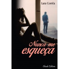Nunca Me Esqueça Nunca Me Esqueça
