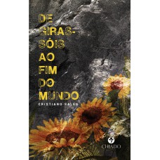 De girassóis ao fim do mundo De girassóis ao fim do mundo