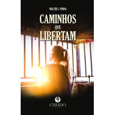 Caminhos que libertam