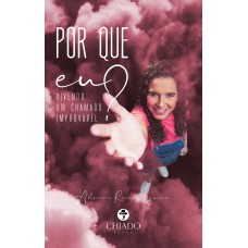 Por que eu? Por que eu?