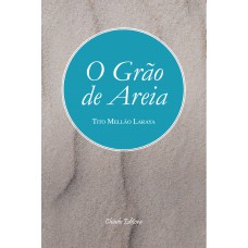 O Grão de Areia O Grão de Areia
