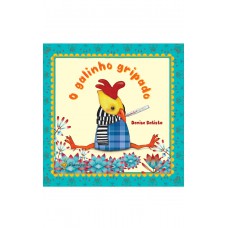 O galinho gripado O galinho gripado