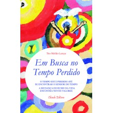 Em Busca no Tempo Perdido Em Busca no Tempo Perdido