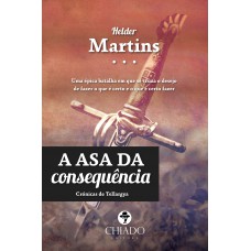A Asa da Consequência A Asa da Consequência