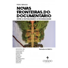 Novas Fronteiras do Documentário: Entre a Factualidade e a Ficcionalidade Novas Fronteiras do Documentário: Entre a Factualidade e a Ficcionalidade