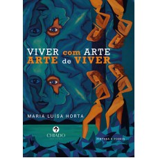 Viver com Arte | Arte de Viver Viver com Arte | Arte de Viver