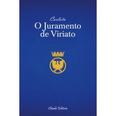 O Juramento de Viriato O Juramento de Viriato