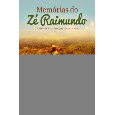 Memórias do Zé Raimundo