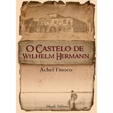 O Castelo de Wilhelm Hermann O Castelo de Wilhelm Hermann