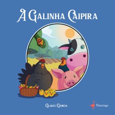A Galinha Caipira A Galinha Caipira