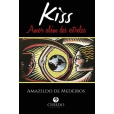 Kiss – Amor além das estrelas Kiss – Amor além das estrelas