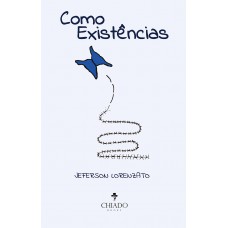Como Existências Como Existências