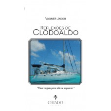 Reflexões do Clodoaldo Reflexões do Clodoaldo