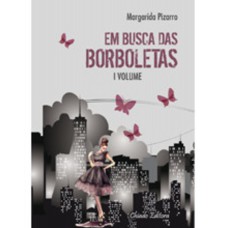 Em Busca das Borboletas - Volume 1 Em Busca das Borboletas - Volume 1