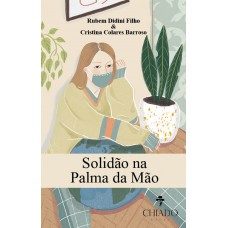 Solidão na Palma da Mão Solidão na Palma da Mão