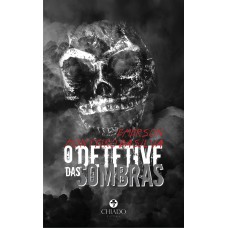 O detetive das sombras O detetive das sombras