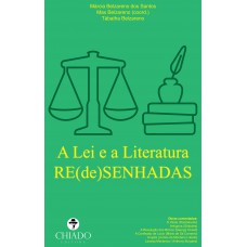A Lei e a Literatura RE(de)SENHADAS