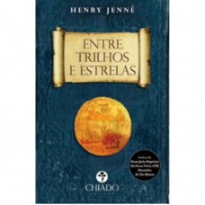 Entre Trilhos e Estrelas Entre Trilhos e Estrelas