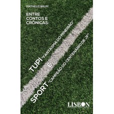 Entre contos e crônicas: Tupi, Entre contos e crônicas: Tupi,