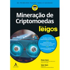 Mineração de criptomoedas para leigos Mineração de criptomoedas para leigos