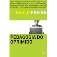 Pedagogia do oprimido Pedagogia do oprimido