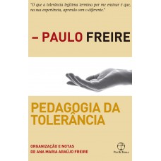 Pedagogia da tolerância Pedagogia da tolerância