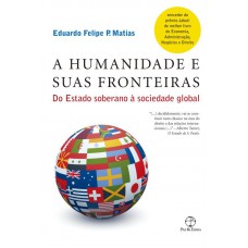 humanidade e suas fronteiras, A humanidade e suas fronteiras, A
