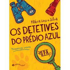 Os detetives do Prédio Azul: Primeiros casos