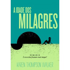 A idade dos milagres