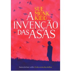 A invenção das asas A invenção das asas