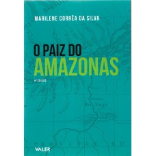 O Paiz do Amazonas - 4ª edição O Paiz do Amazonas - 4ª edição