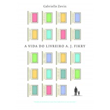 A vida do livreiro a. J. Fikry A vida do livreiro a. J. Fikry