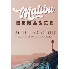 Malibu renasce Malibu renasce