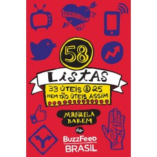 58 listas (33 úteis & 25 nem tão úteis assim) 58 listas (33 úteis & 25 nem tão úteis assim)