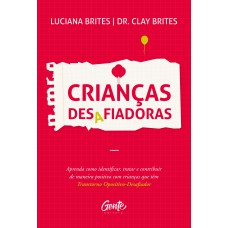 CRIANÇAS DESAFIADORAS CRIANÇAS DESAFIADORAS