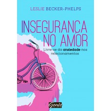 Insegurança no amor Insegurança no amor