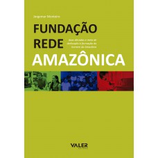 Fundação Rede Amazônica Fundação Rede Amazônica
