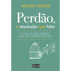 Perdão, a revolução que falta Perdão, a revolução que falta