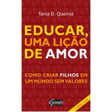 Educar, uma lição de amor Educar, uma lição de amor