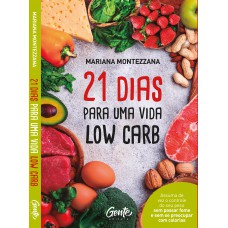21 DIAS PARA UMA VIDA LOW CARB 21 DIAS PARA UMA VIDA LOW CARB