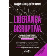Liderança disruptiva Liderança disruptiva